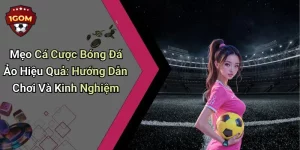 Mẹo Cá Cược Bóng Đá Ảo Hiệu Quả: Hướng Dẫn Chơi Và Kinh Nghiệm