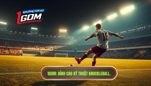 Kỹ thuật sút phạt kiểu knuckleball: Bí kíp sút bóng quỹ đạo ảo